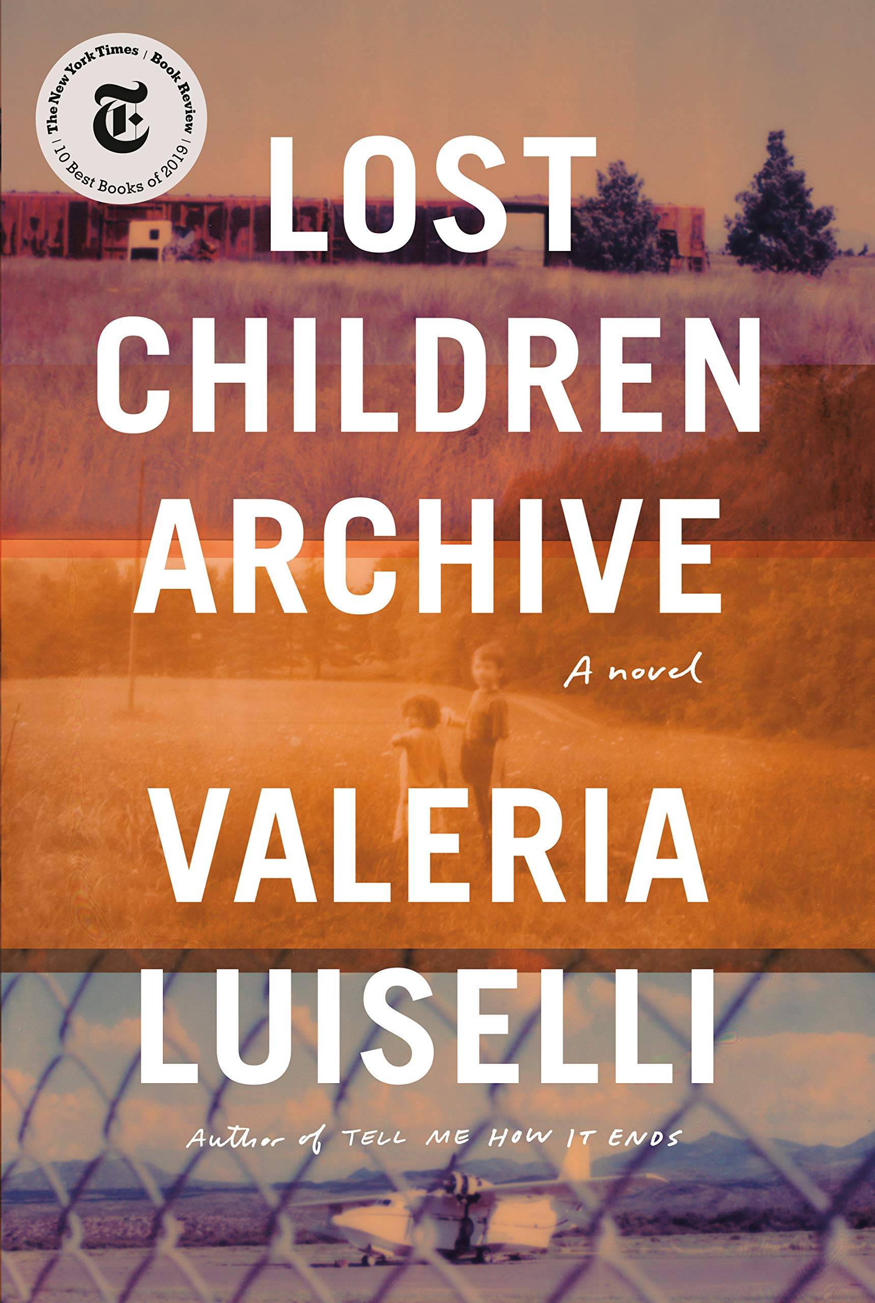 "lost children archive" cover featuring vintage photos of two children, an airplane, and a building in the distance.